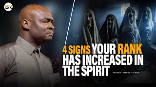 4 SIGNS YOUR RANK HAS INCREASED IN THE SPIRIT || APOSTLE JOSHUA SELMAN