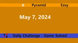 Microsoft Solitaire Collection | Pyramid Easy | May 7, 2024 | Daily Challenges