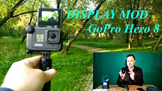 DISPLAY MOD для GOPRO HERO 8. ЧЕСТНЫЙ ОБЗОР.