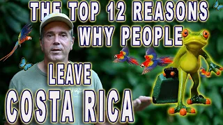 Top 12 reasons why people leave Costa Rica