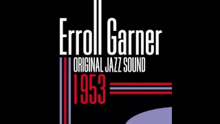 Erroll Garner - Will You Still Be Mine