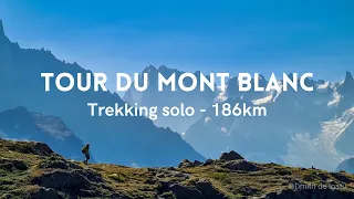 Tour du Mont Blanc - Trekking solo ( Solo Hiking)11 dias - 186km