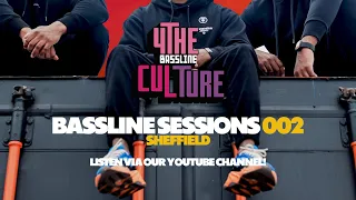 4The Bassline Culture Presents: Bassline Sessions 002 - Sheffield (TRC B2B Subzero B2B Murkz)