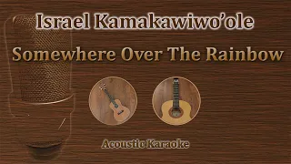 Somewhere Over The Rainbow - Israel Kamakawiwo'ole (Karaoke)