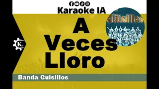 Banda Cuisillos - A Veces Lloro - Karaoke