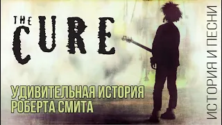 The Cure - The amazing Story of Robert Smith