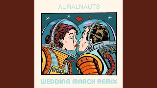 Wedding March Remix (Extended Edit)