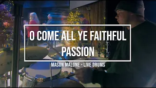 O Come All Ye Faithful - Passion - Drum Cover
