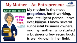Listen & Practice English - Session 93 | my mother - An Entrepreneur