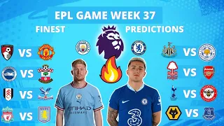 GW37 Predictions Premier League 2022/23 ft Man City, Chelsea, Arsenal, Liverpool, Leeds, Everton....