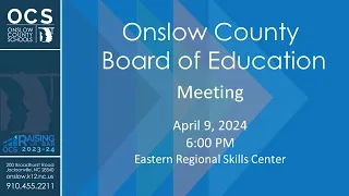 Board of Education Meeting — April 9, 2024 — 6 PM