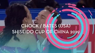 Chock / Bates (USA) | Ice Dance Rhythm Dance | Shiseido Cup of China 2019 | #GPFigure