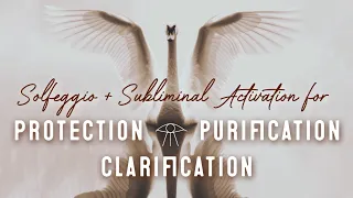 44 min. Subliminal + Solfeggio 🌬️ for Protection, Purification and Clarification