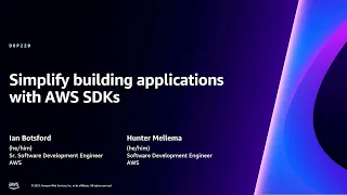AWS re:Invent 2023 - Simplify building applications with AWS SDKs (DOP220)