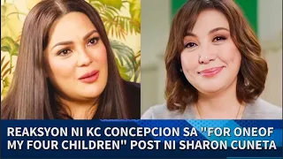 Ito pala ang REAKSYON ni KC Concepcion sa "For one of my four children" Post ni Sharon Cuneta