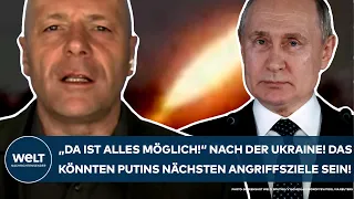 UKRAINE-KRIEG: "Da ist alles möglich!" Das könnten Wladimir Putins nächsten Angriffsziele sein