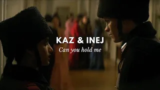 Kaz and Inej - Can You Hold Me.