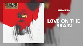 Rihanna - Love On The Brain (432Hz)