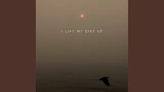 I Lift My Eyes Up (feat. Gretyl Baird)