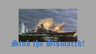 World War II: Sinking the Bismarck