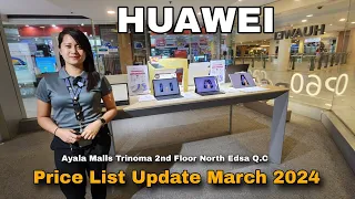 HUAWEI Price List Update March 2024 / Huawei Nova Y72 / MatePad Pro / Nova 11 Series / MateBook