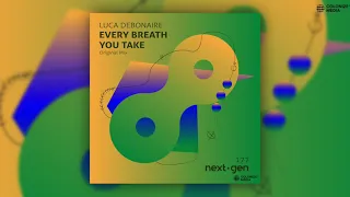 Luca Debonaire - Every Breath You Take