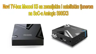 Novi TV-box Mecool K5 sa zemaljskim i satelitskim tjunerom na SoC-u Amlogic S905X3