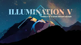 Illumination pt.5: July 2022 studio session - intellgent dnb, liquid funk and acid jazz mixtape