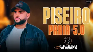 O VAQUEIRO DA PISADA - PISEIRO PRAIA 5.0 / CD COMPLETO ABRIL 2024