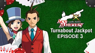 Apollo Justice: Ace Attorney - Turnabout Jackpot - Episode 3