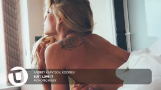 Andrey Kravtsov & Kozyrev   But I Love It Monoteq Remix   YouTube