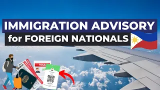 Immigration Advisory for Non-Philippine Passport Holders (Foreign Nationals) Traveling to the PH