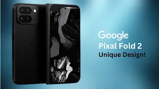 Exploring Pixel Fold 2: Diving into Its Unique Design!