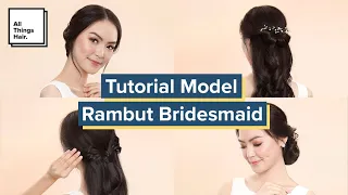 Tutorial Model Rambut Bridesmaid | Rambut Panjang