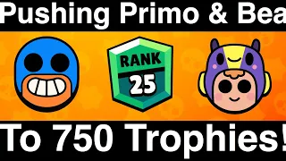 Pushing EL PRIMO & BEA To 750 Trophies! - Tips On Pushing EL Primo & Bea Very Easily! - Brawl Stars