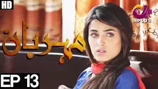 Meherbaan - EP 13 | APlus Drama | Affan Waheed, Nimrah khan, Asad Malik | C4D1
