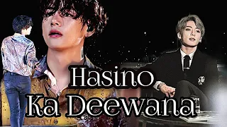 Hasino ka Deewana ~ Taekook || Vkook hindi mix