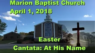 MARION BAPTIST CHURCH Marion Virginia April 1, 2018 Easter Sunday