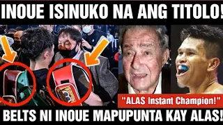 🇯🇵Inoue ISINUKO na ang LAHAT ng TITOLO!?Belts MAPUPUNTA na kay ALAS!!