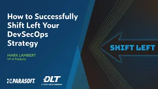 How to Successfully Shift Left Your DevSecOps Strategy | Parasoft