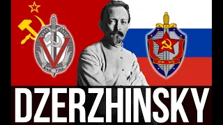 The Polish Grandfather of the KGB, the Mind behind Russia's Secret Police (Felix Dzerzhinsky)