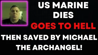 Man dies goes to hell, saved by Michael the Archangel: near death experience of Shawn Weed