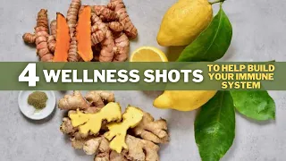 4 Wellness Shots that will help  Boost your Immune System