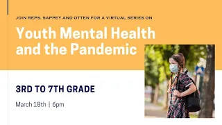 Youth Mental Health and the Pandemic, Session 2: 3rd - 7th grades