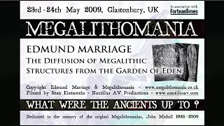 The Diffusion of Megalithic Structures from the Garden of Eden - Edmund Marriage FULL LECTURE