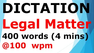 #shorthanddictation of a legal matter @ 100 wpm