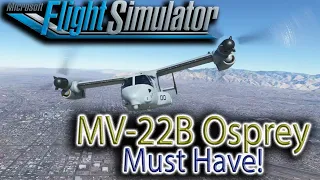 MV-22B Osprey Is A Must Have For MSFS