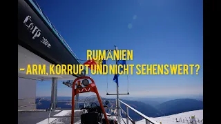 Rumänien   arm, korrupt und nicht sehenswert?