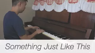 Something Just Like This - The Chainsmokers & Coldplay | Piano Cover