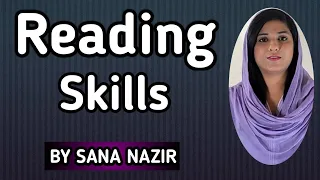 What are reading skills? By Sana Nazir in Urdu/Hindi